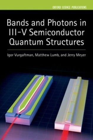 Cover of Bands and Photons in III-V Semiconductor Quantum Structures