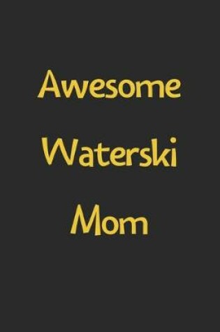 Cover of Awesome Waterski Mom