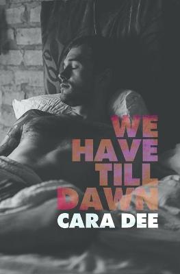 Book cover for We Have Till Dawn