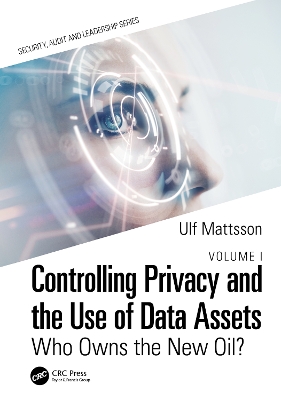 Book cover for Controlling Privacy and the Use of Data Assets - Volume 1
