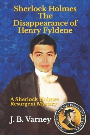 Cover of Sherlock Holmes The Disappearance of Henry Fyldene