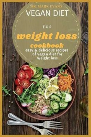 Cover of Vegan Diet for Weight Loss Cookbook