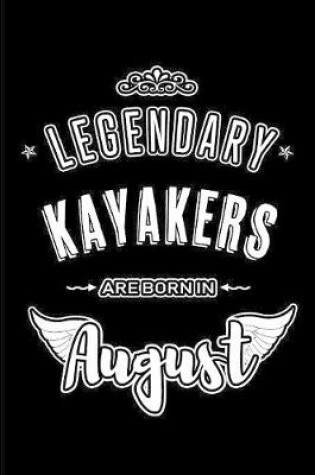 Cover of Legendary Kayakers are born in August