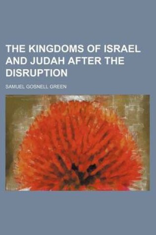 Cover of The Kingdoms of Israel and Judah After the Disruption