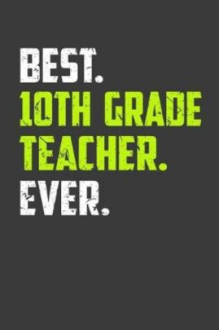 Cover of Best. 10Th Grade Teacher. Ever.