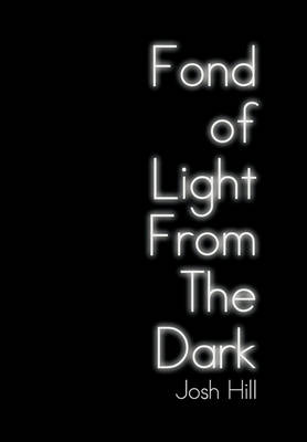 Book cover for Fond of Light from the Dark