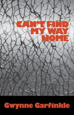 Book cover for Can't Find My Way Home