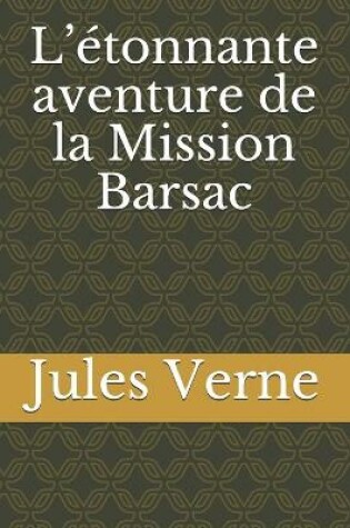 Cover of L'étonnante aventure de la Mission Barsac