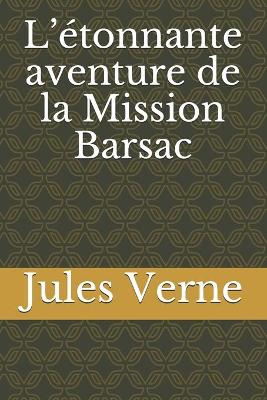 Book cover for L'étonnante aventure de la Mission Barsac