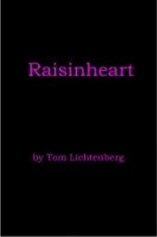 Cover of Raisinheart