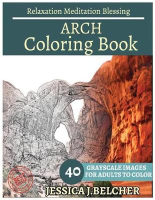 Book cover for Arch Coloring Book for Adults Relaxation Meditation Blessing