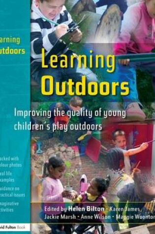 Cover of Learning Outdoors: Improving the Quality of Young Children's Play Outdoors