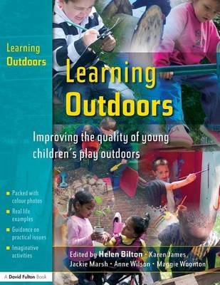 Book cover for Learning Outdoors: Improving the Quality of Young Children's Play Outdoors
