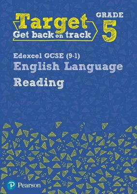 Book cover for Target Grade 5 Reading Edexcel GCSE (9-1) English Language Workbook
