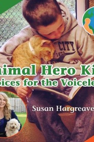 Cover of Animal Hero Kids - Voices for the Voiceless