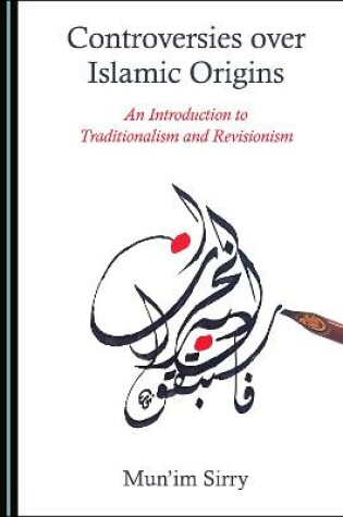 Cover of Controversies over Islamic Origins