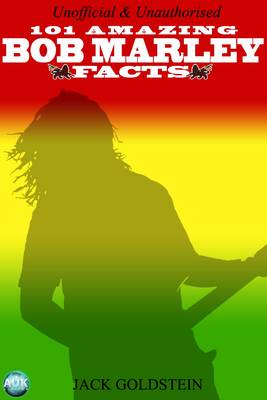 Book cover for 101 Amazing Bob Marley Facts