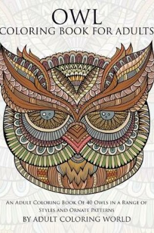 Cover of Owl Coloring Book For Adults