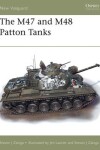 Book cover for The M47 and M48 Patton Tanks