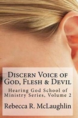 Cover of Discern Voice of God, Flesh & Devil