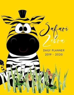 Book cover for 2019 2020 15 Months Safari Zebra Daily Planner