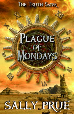 Book cover for The Truth Sayer: Plague of Mondays