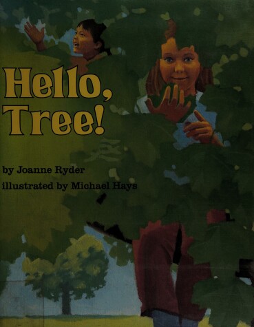 Book cover for Ryder J. & Hayes M. : Hello, Tree] (Hbk)