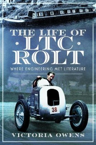 Cover of The Life of LTC Rolt