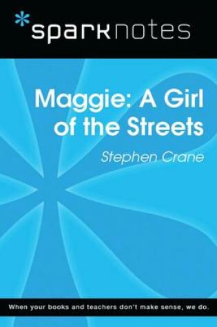 Cover of Maggie: A Girl of the Streets (Sparknotes Literature Guide)