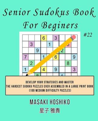 Book cover for Senior Sudokus Book For Beginers #22