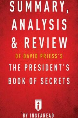 Cover of Summary, Analysis & Review of David Priess's the President's Book of Secrets