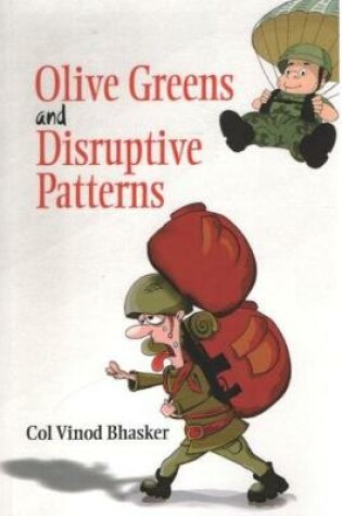 Cover of Olive Greens and Disruptive Patterns