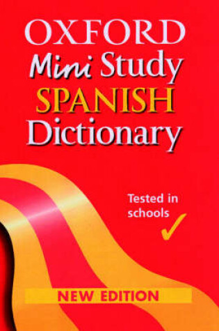 Cover of Oxford Mini Study Spanish Dictionary 2004