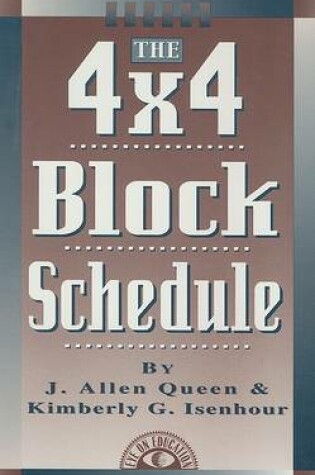 Cover of The 4x4 Block Schedule