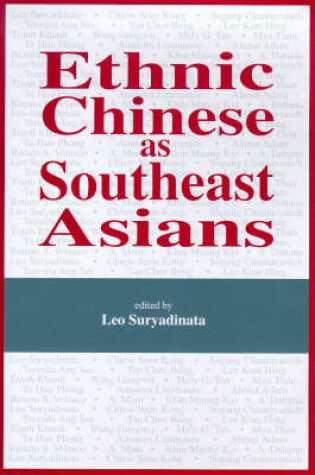 Cover of Ethnic Chinese as Southeast Asians