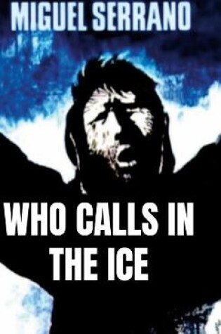 Cover of Who Calls in the Ice