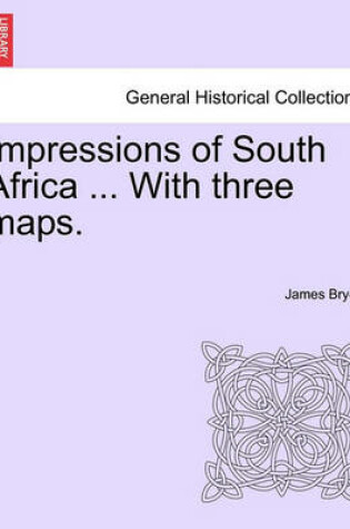 Cover of Impressions of South Africa ... with Three Maps.