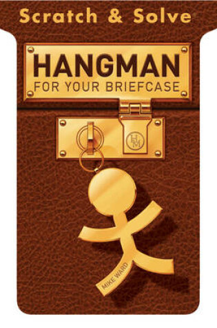 Cover of Scratch & Solve® Hangman for Your Briefcase
