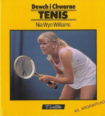 Book cover for Cyfres Dewch i Chwarae: Dewch i Chwarae Tenis