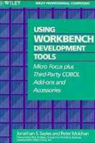 Cover of Using the MicroFocus WORKBENCH Development Tools