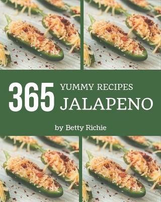 Book cover for 365 Yummy Jalapeno Recipes