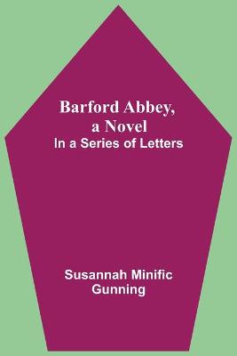 Book cover for Barford Abbey, A Novel