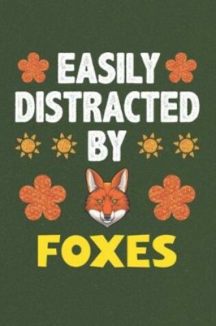 Cover of Easily Distracted By Foxes