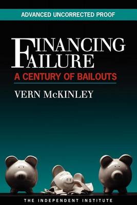 Book cover for Financing Failure: A Century of Bailouts