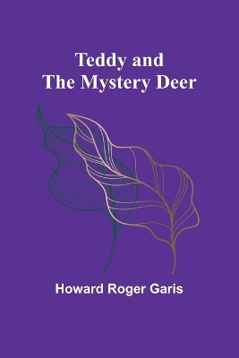 Book cover for Teddy and the Mystery Deer