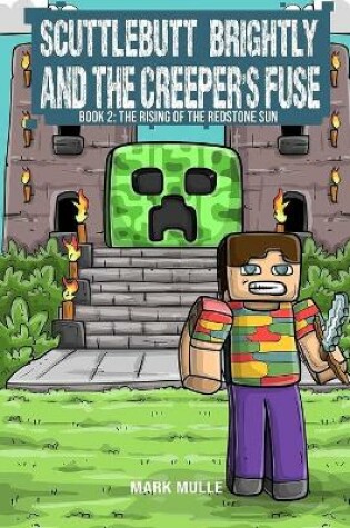 Cover of Scuttlebutt Brightly And The Creeper's Fuse (Book 2)