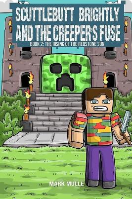 Book cover for Scuttlebutt Brightly And The Creeper's Fuse (Book 2)