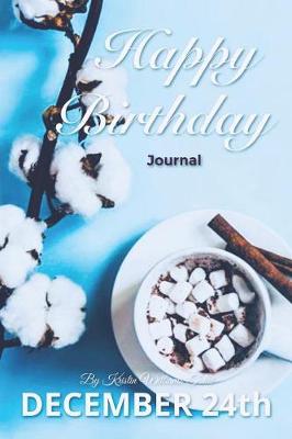 Book cover for Happy Birthday Journal December 24th