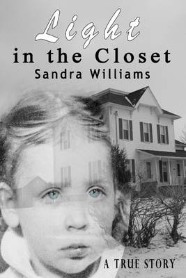 Book cover for Light In the Closet: A True Story