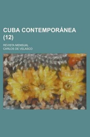 Cover of Cuba Contemporanea; Revista Mensual (12)